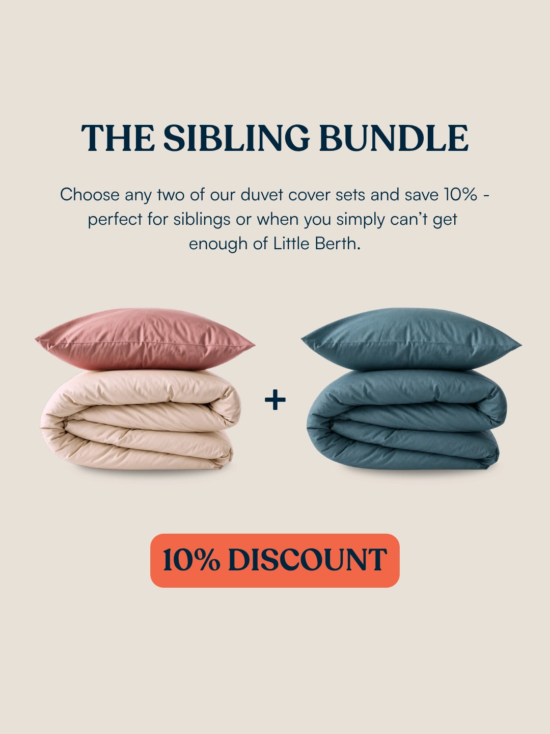 Promotional graphic for a bedding bundle from organic cotton for kids showing two duvet cover sets: one in dusty pink and one in ocean blue. Text reads 'THE SIBLING BUNDLE' and '10% DISCOUNT' on a light beige background.